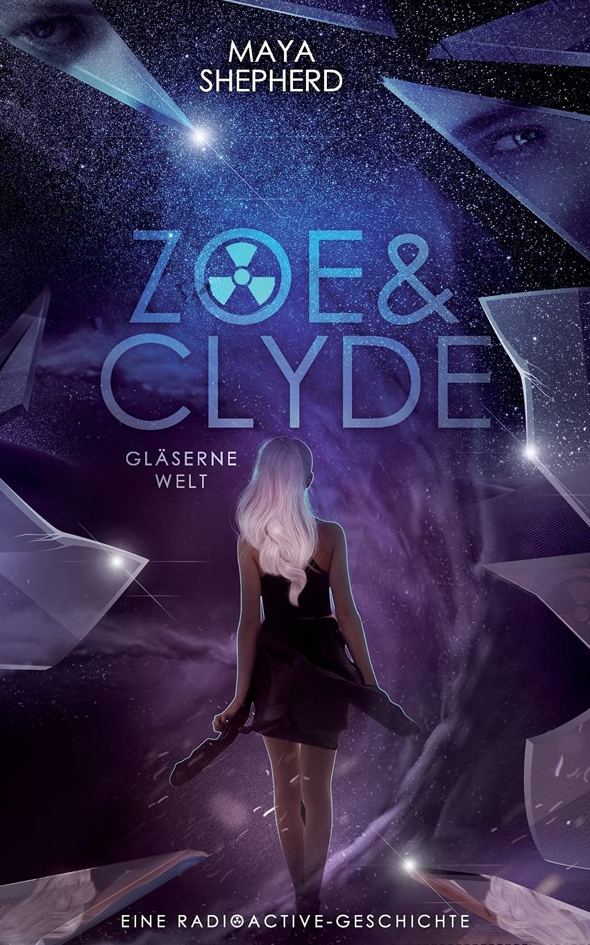 Glaeserne Welt: Eine Radioactive - Geschichte (Zoe & Clyde, Band 1) Contemporary literature