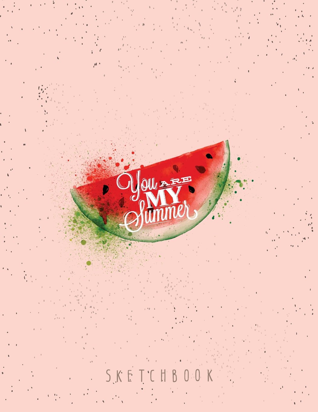 You are my summer sketchbook: Summer time on pink cover (8.5 x 11) inches 110 pages, Blank Unlined Paper for Sketching, Drawing , Whiting , ... (Summer time on pink sketchbook, Band 3) Film, Art & Culture