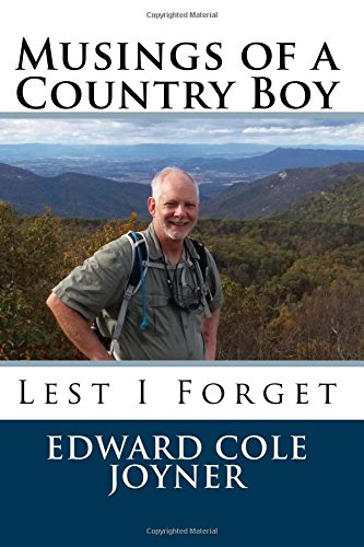 Musings of a Country Boy: Lest I Forget Memories