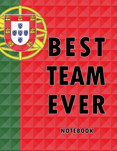 Best Team Ever Notebook: Portugal Football / Soccer Team 100 Pages Journal Paper book