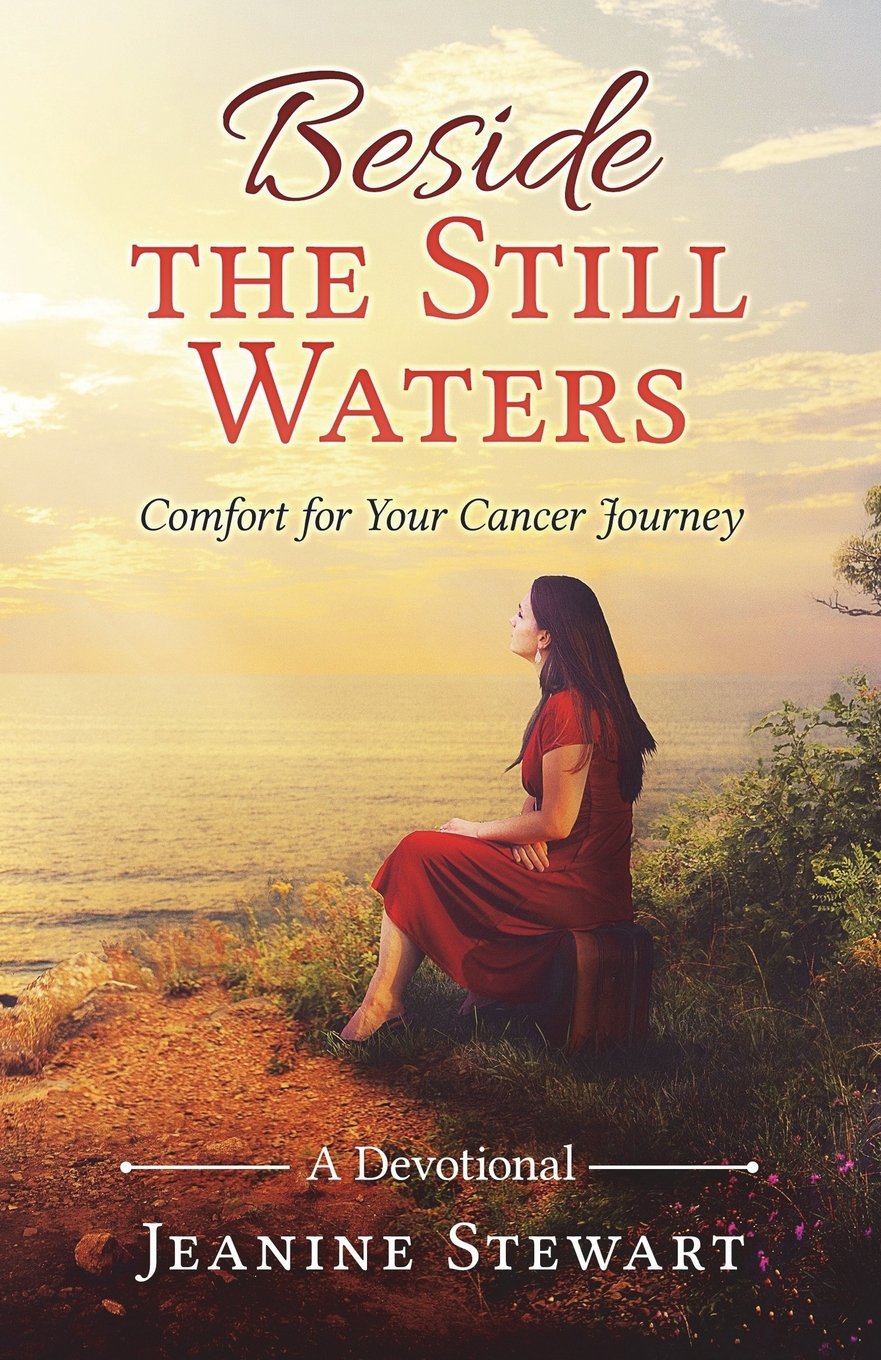 Beside the Still Waters: Comfort for Your Cancer Journey Religion & Esotericism