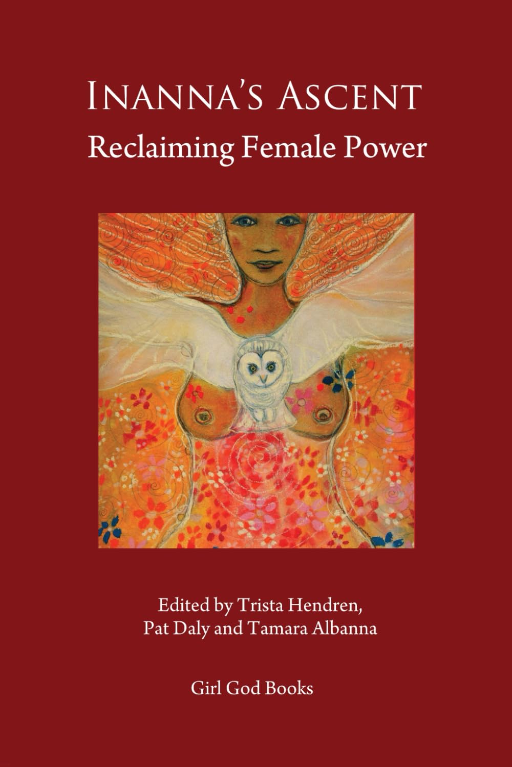 Inanna's Ascent: Reclaiming Female Power book