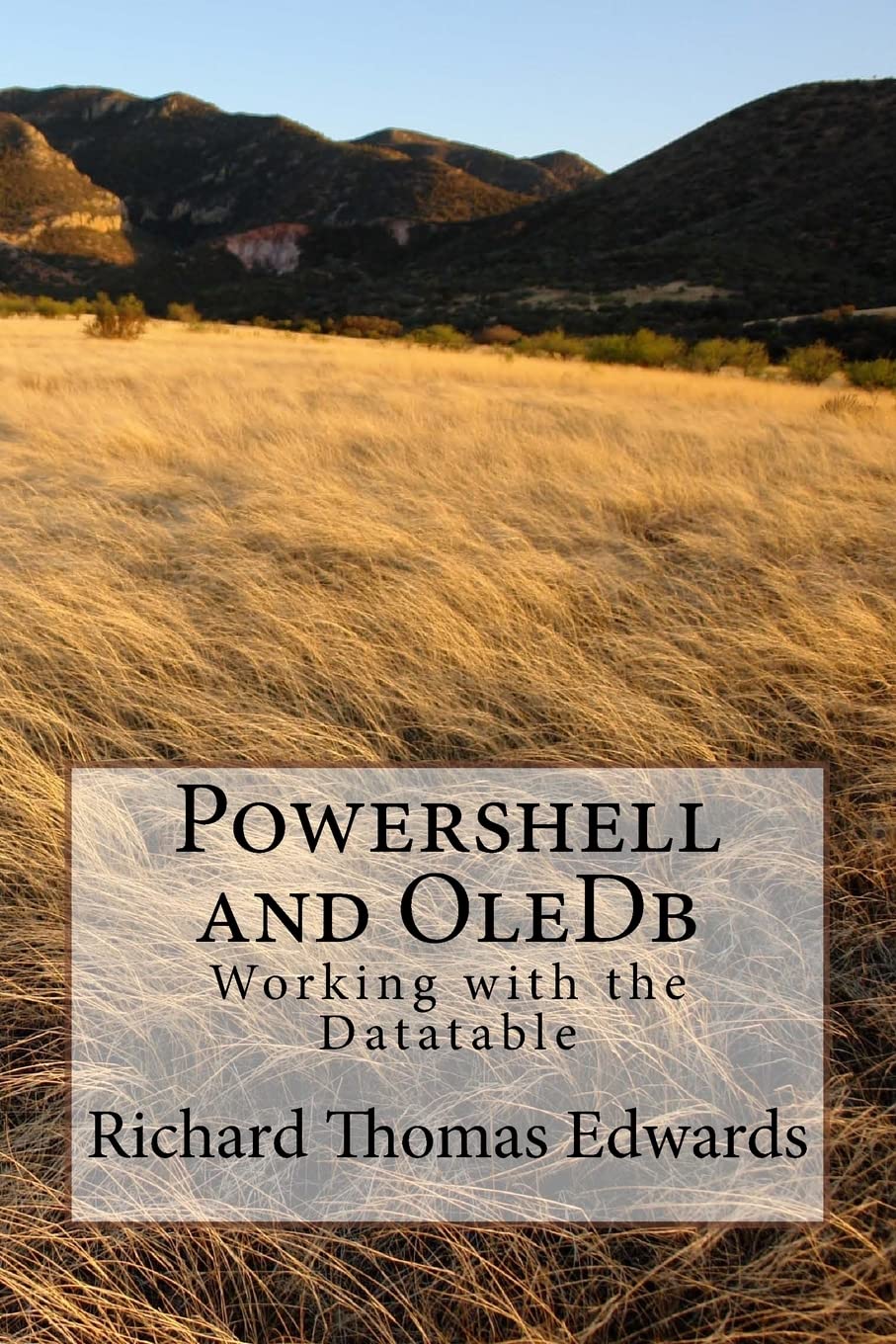 Powershell and OleDb: Working with the datataber Computer Science
