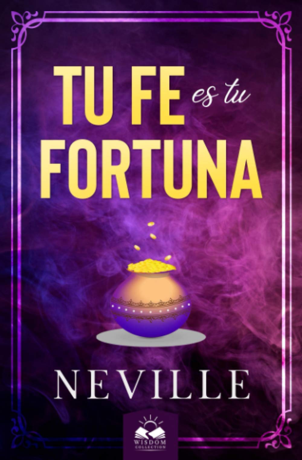 Tu Fe es tu Fortuna Religion & Esotericism