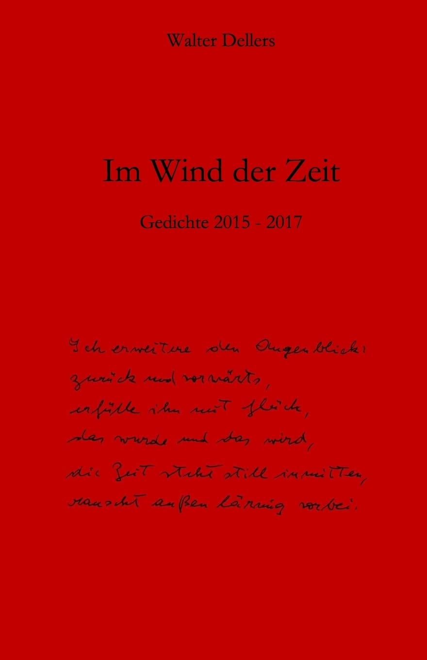 Im Wind der Zeit: Gedichte 2015 - 2017 Poetry