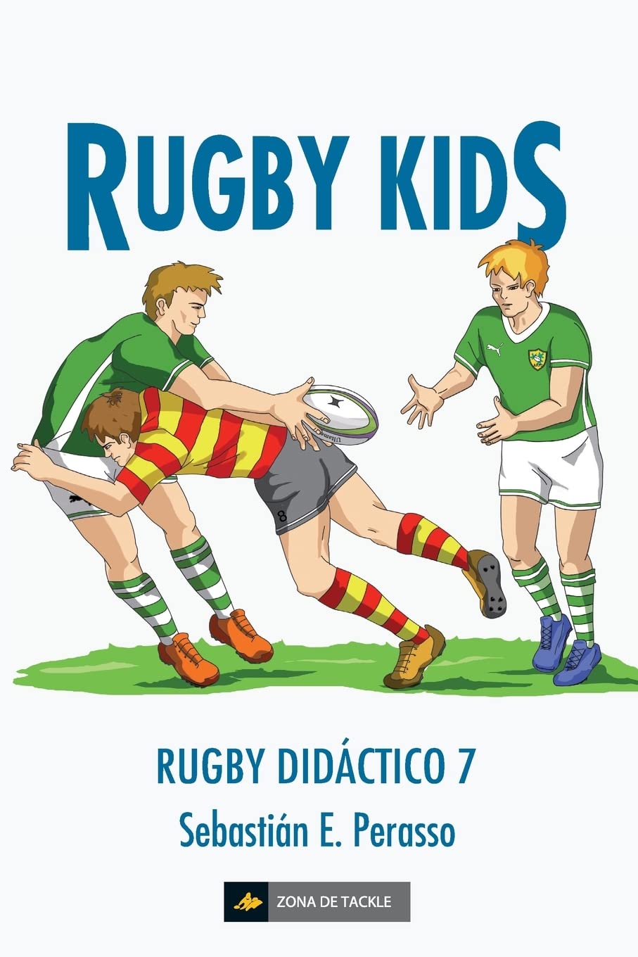 Rugby kids: (Rugby didáctico 7) Leisure & Fun