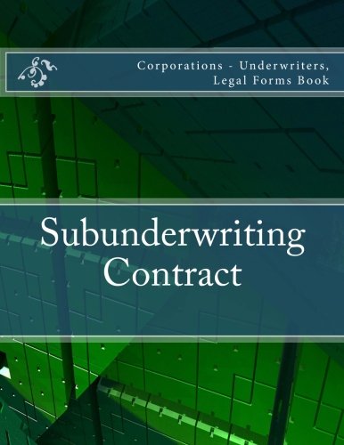 Subunderwriting Contract: Corporations - Underwriters, Legal Forms Book Law