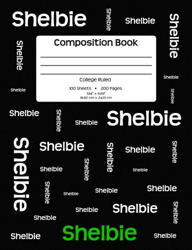 Composition Book - Shelbie: Personalized, College Ruled School Notebook, 200 pages, 7.44"x9.69" Media & Communication
