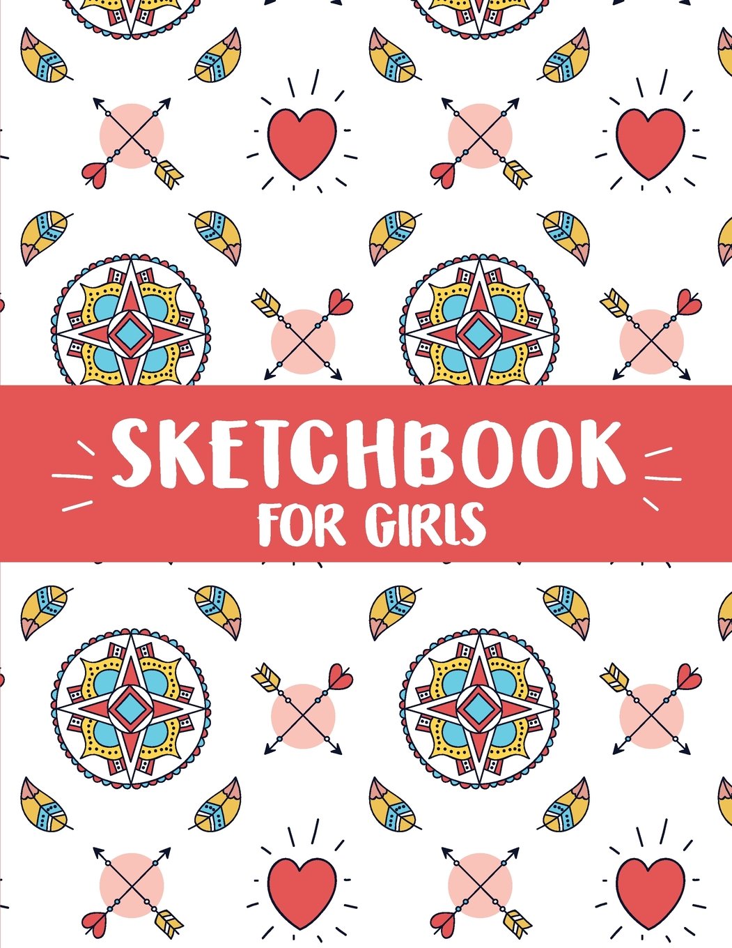 Sketchbook For Girls: Sketching Book and Drawing Notebook - 8.5"x11" Blank Paper For Sketching and Writing Notebook: Sketchbook Arts & Music