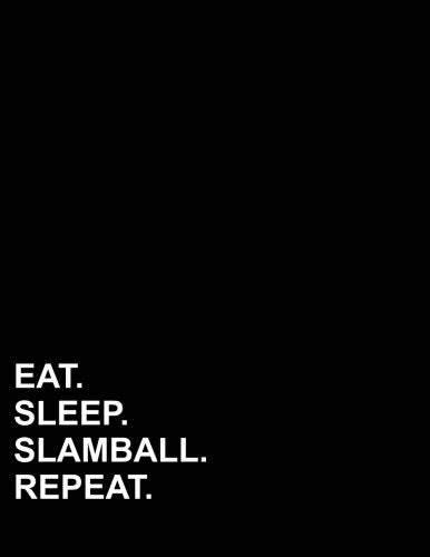 Eat Sleep Slamball Repeat: Composition Notebook: Wide Ruled Composition Notebook Lined, Journal Lined Pages, Writing Journal Books, 8.5" x 11", 200 pages Cooking & Enjoying