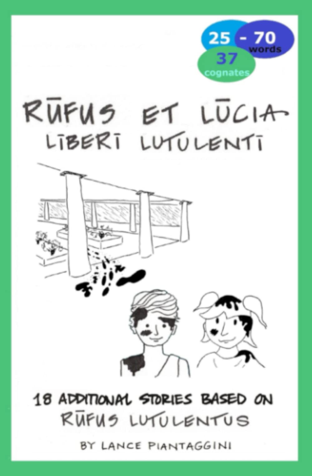 Rufus et Lucia: liberi lutulenti: A Latin Novella Historical Fiction