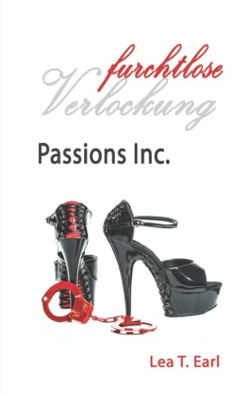 Passions Inc. - Furchtlose Verlockung Romantic Thrillers