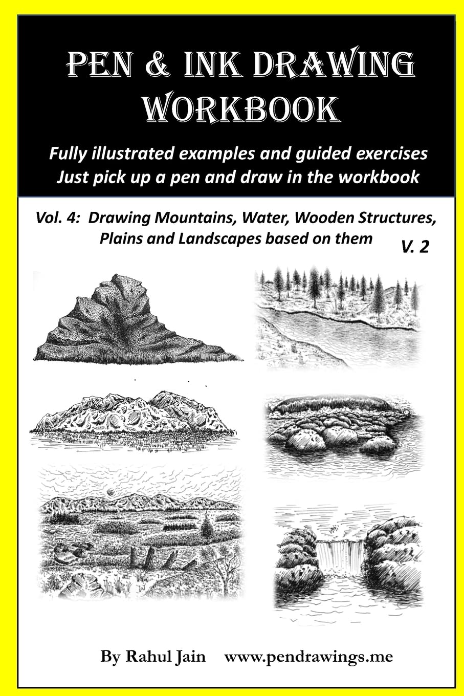 Pen and Ink Drawing Workbook Vol 4: Learn to Draw Pleasing Pen & Ink Landscapes book