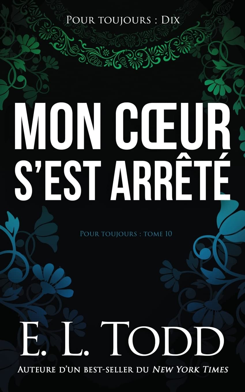 Mon cœur s’est arrêté (Pour toujours, Band 10) Contemporary Romance