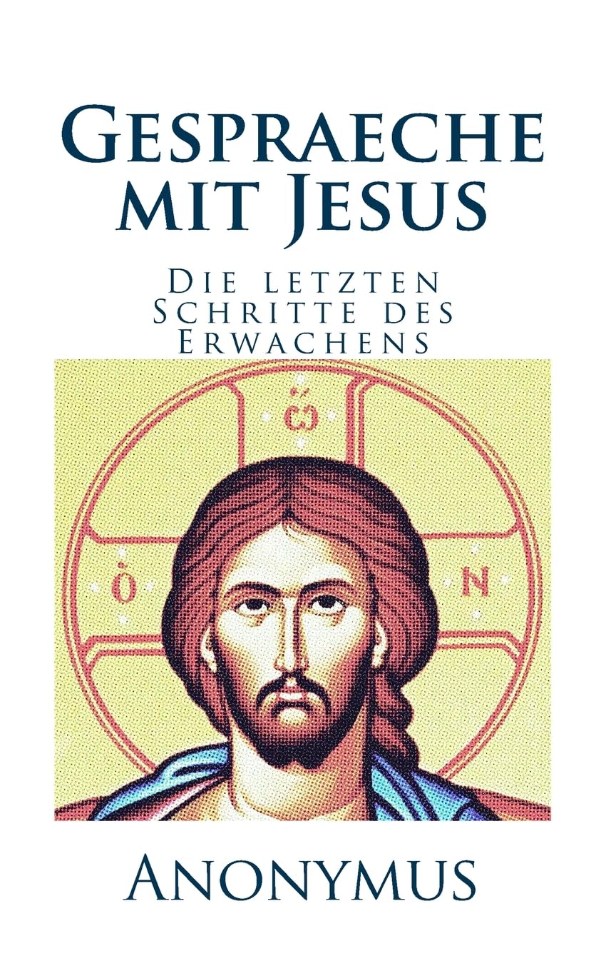 Gespraeche mit Jesus: Die letzten Schritte des Erwachens Lifestyle