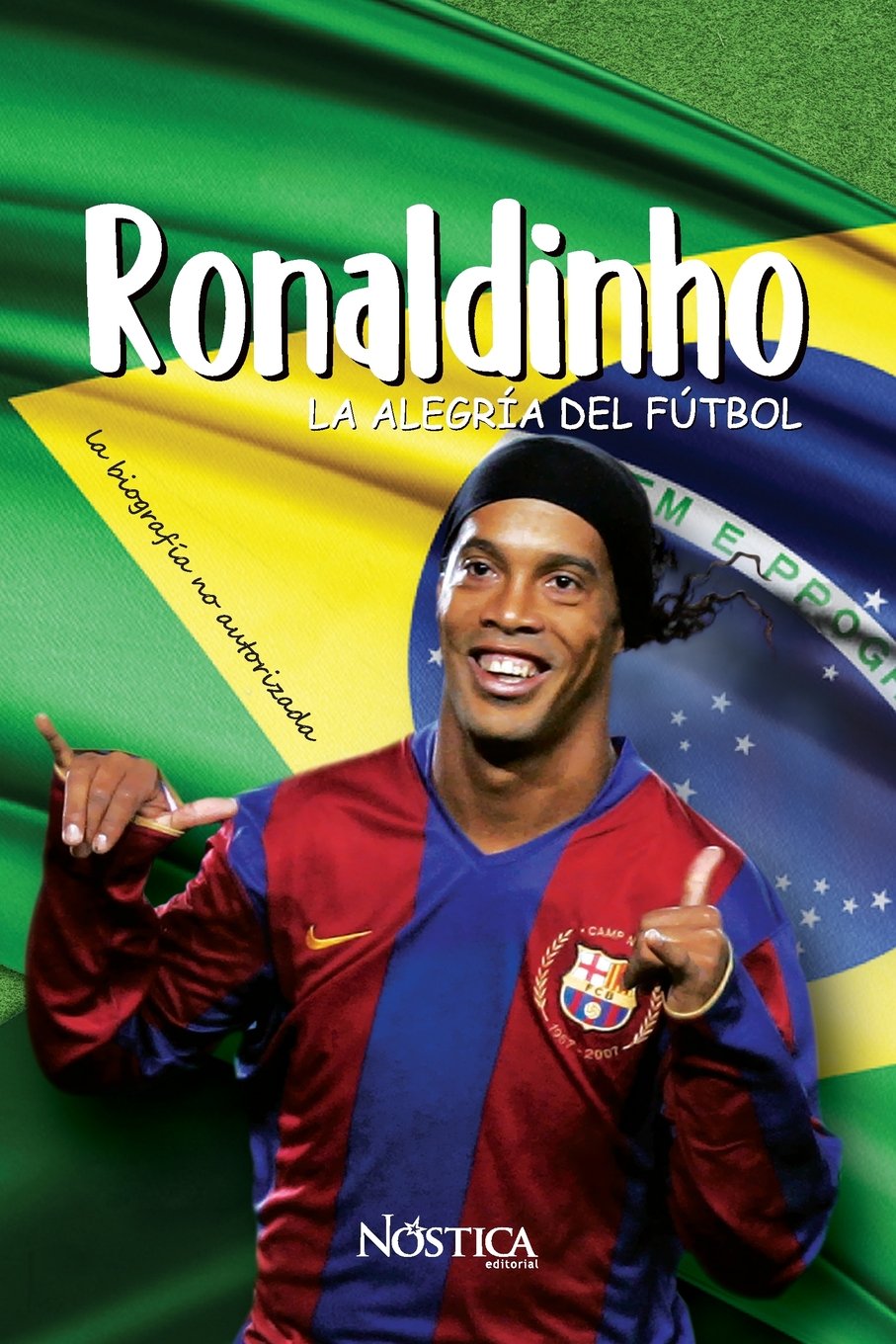 Ronaldinho: La alegría del fútbol Sports