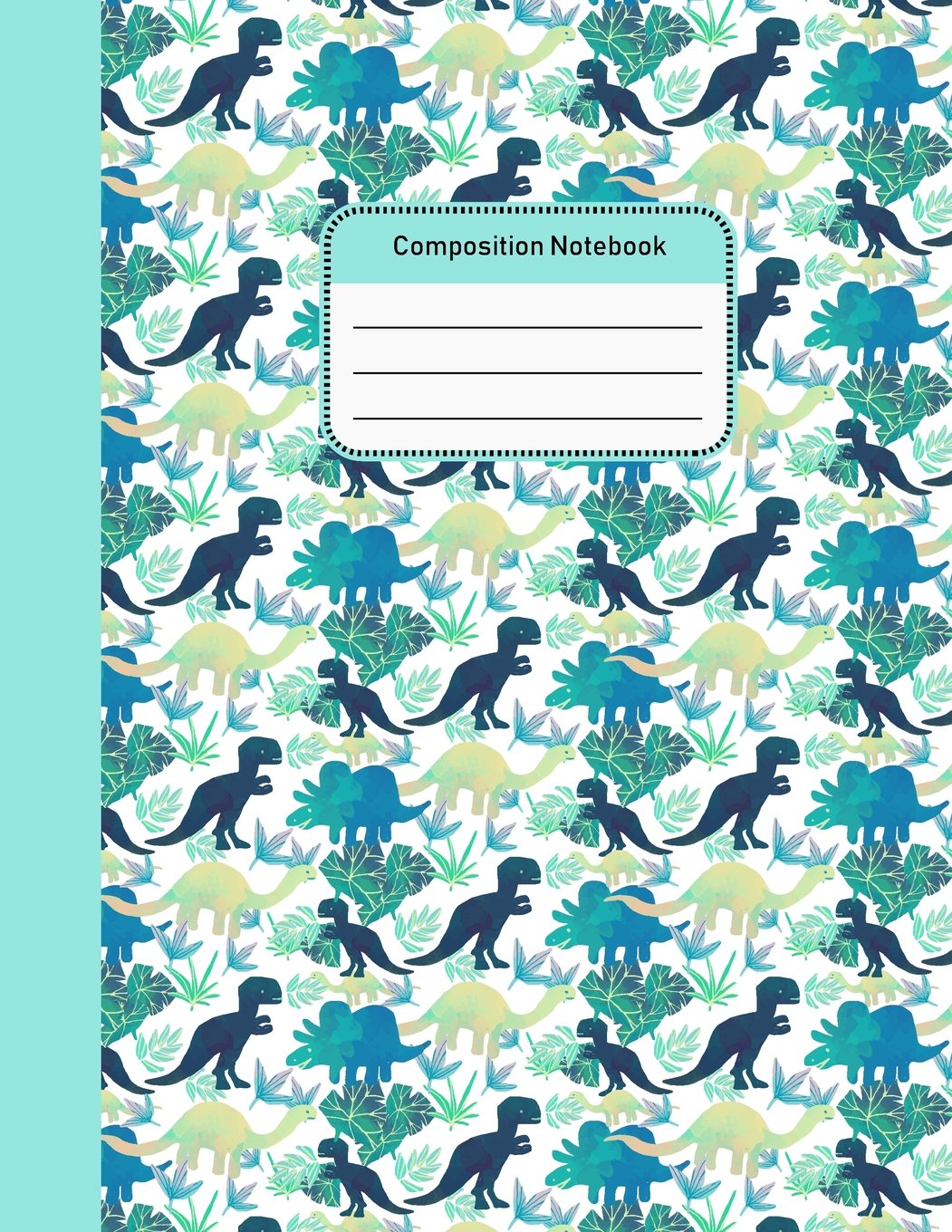 Composition Notebook: Watercolor Dinosaurs Pattern College Ruled Notebook for Student Teacher School Home Office Writing Journal 8.5x11 Inches 100 Pages (Dinosaurs College Ruled Notebook, Band 2) Business, Finance & Career