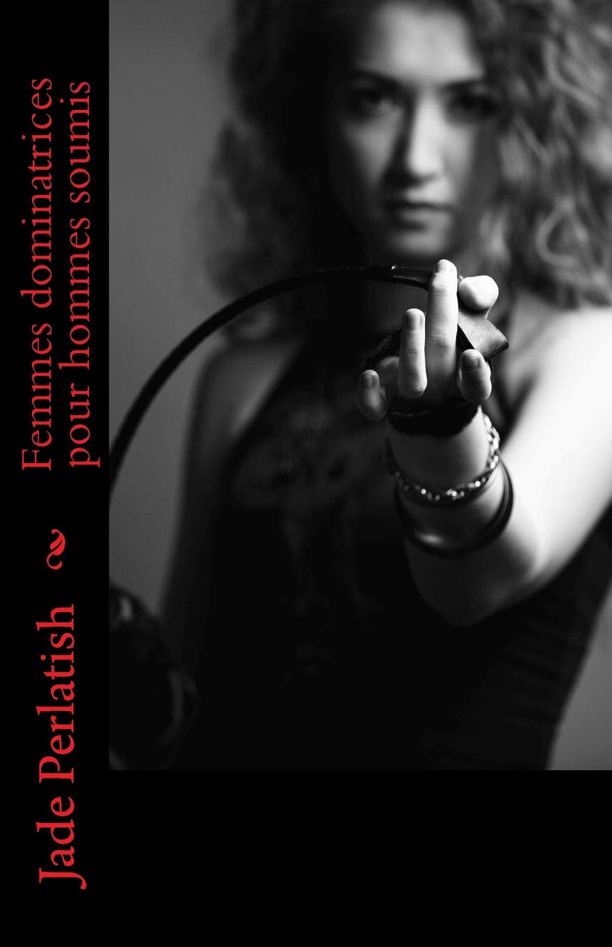 Femmes dominatrices pour hommes soumis book