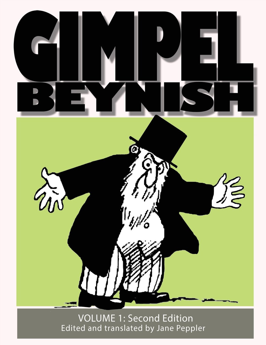 Gimpel Beynish Volume 1 2nd edition: Yiddish Cartoons from New York's Lower East Side (Gimpel Beynish the Matchmaker) Foreign Languages ​​& Dictionaries