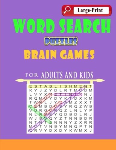 Large-Print Word Search Puzzles Brain Games for adults and kids: Brain Games Word ,Search Puzzles ,boosting entertainment for adults and kids Leisure & Fun