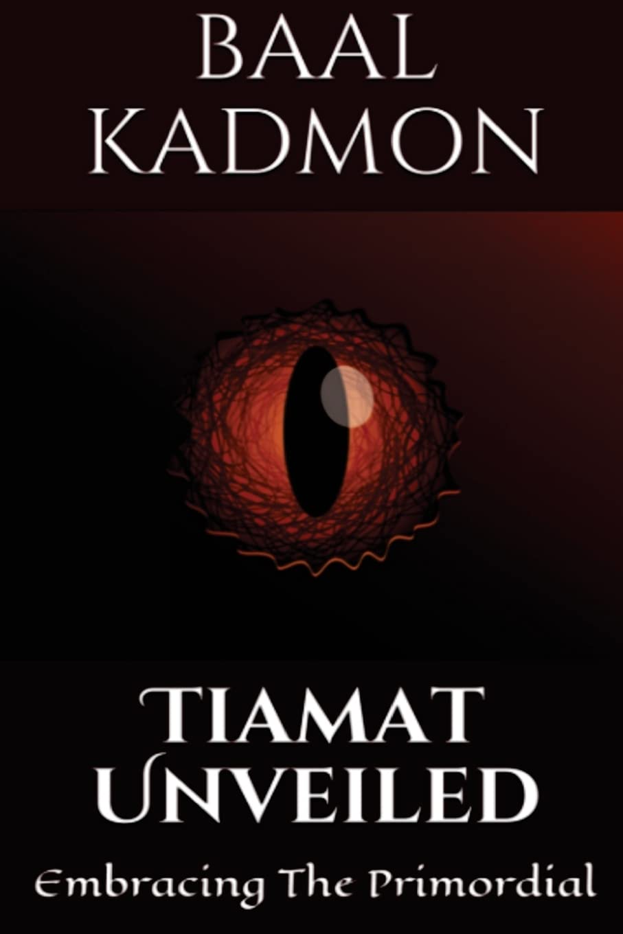 Tiamat Unveiled: Embracing The Primordial (Mesopotamian Magick, Band 3) Religion & Esotericism