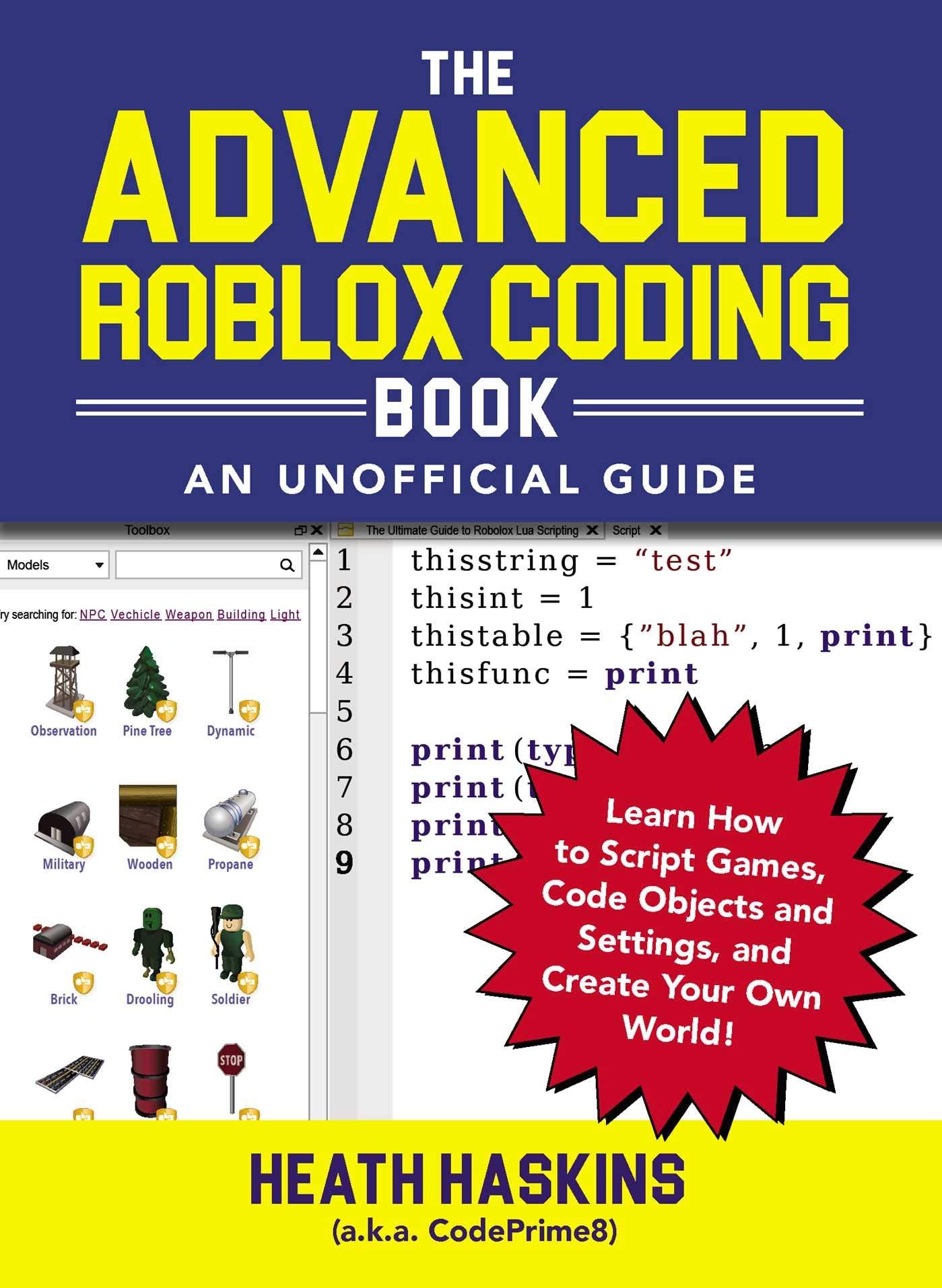 The Advanced Roblox Coding Book: An Unofficial Guide Computer Science Books