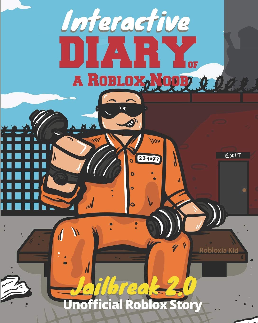 Interactive Diary of a Roblox Noob: Roblox Jailbreak (Roblox Book 9, Band 9) Non-fiction