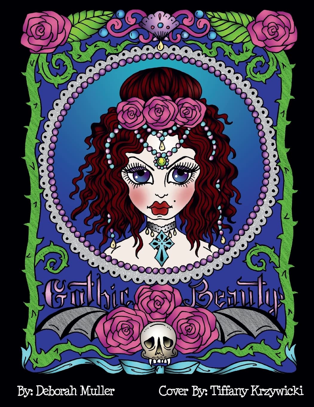 Gothic Beauty: Gothic Beauty Coloring Book full of Whimsy, Fantasy and FUN! Created by Artist Deborah Muller. book