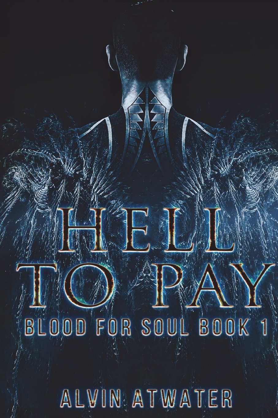 Hell to Pay (Blood for Soul, Band 1) Urban Fantasy