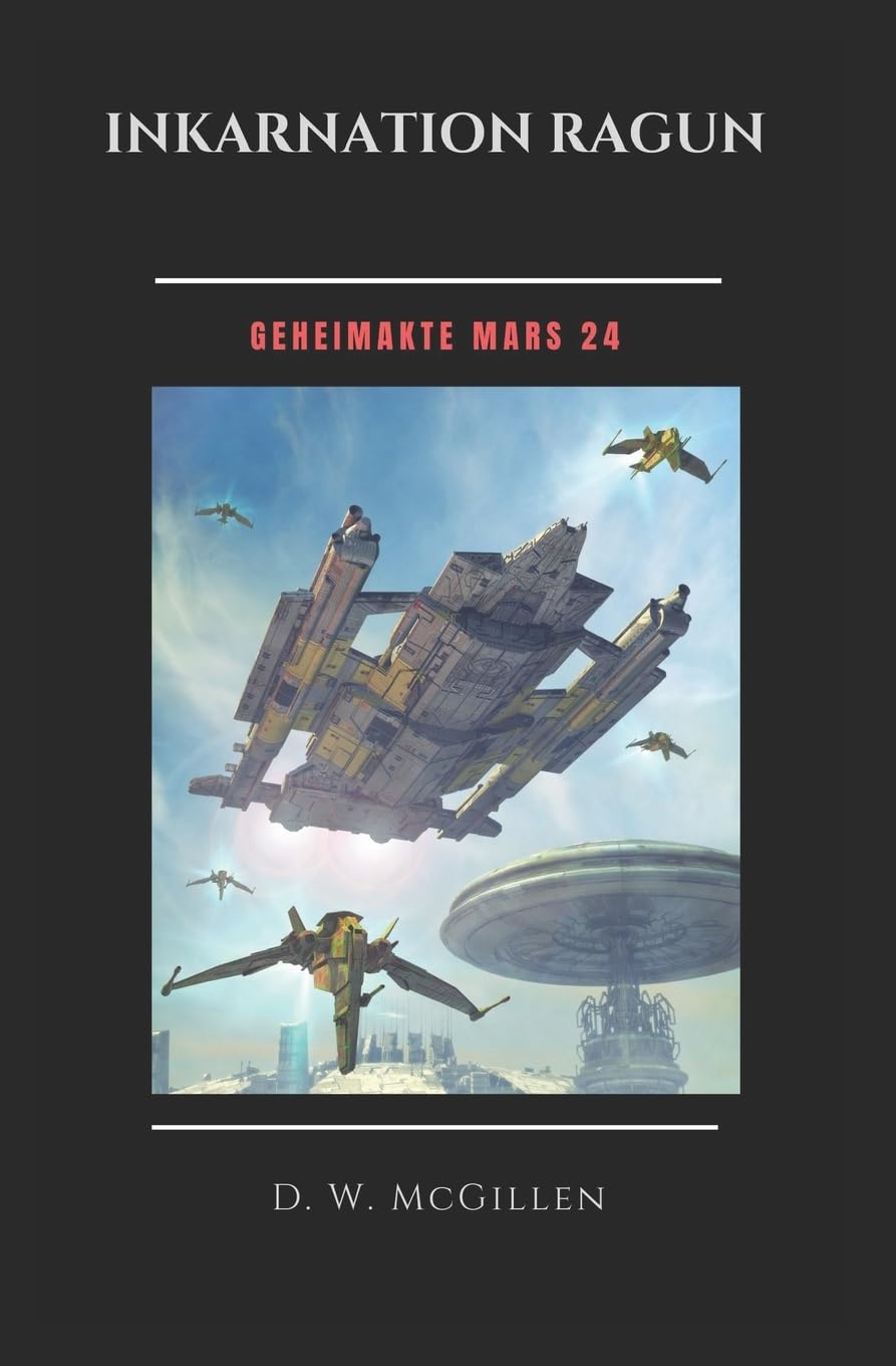 Inkarnation Ragun: Geheimakte Mars 24 Fantasy & Sci-Fi