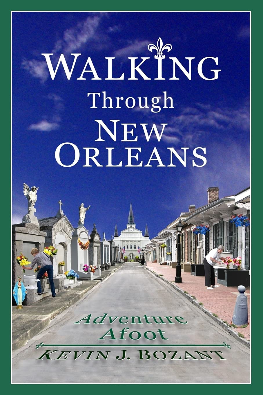 Walking Through New Orleans: Adventure Afoot Leisure, Home & Garden