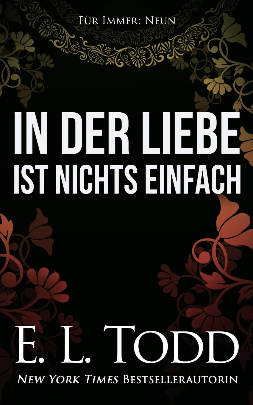 In der Liebe ist nichts einfach (Für Immer, Band 9) Contemporary Romance
