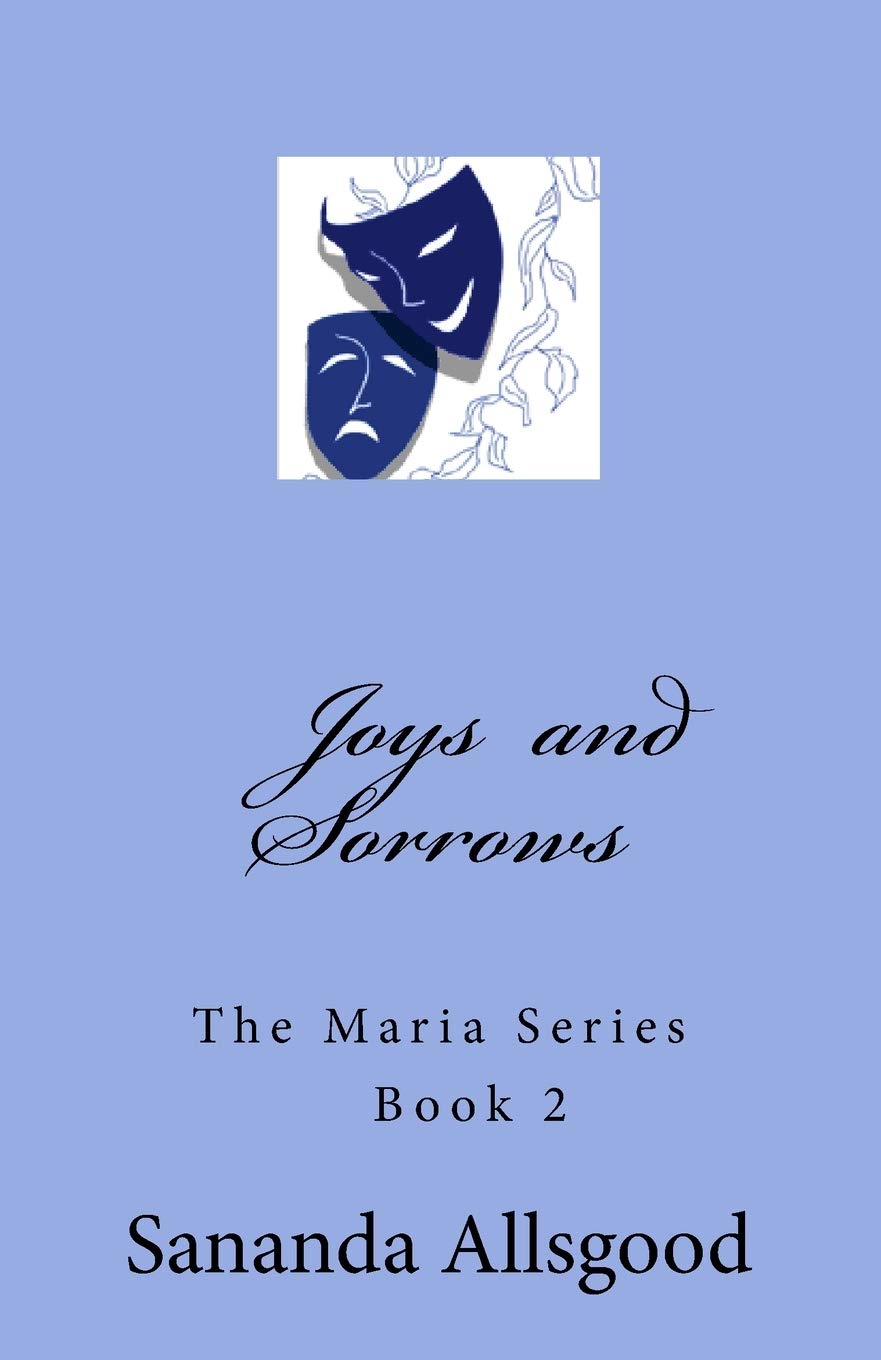 Joys & Sorrows (The Maria Series, Band 2) Contemporary literature