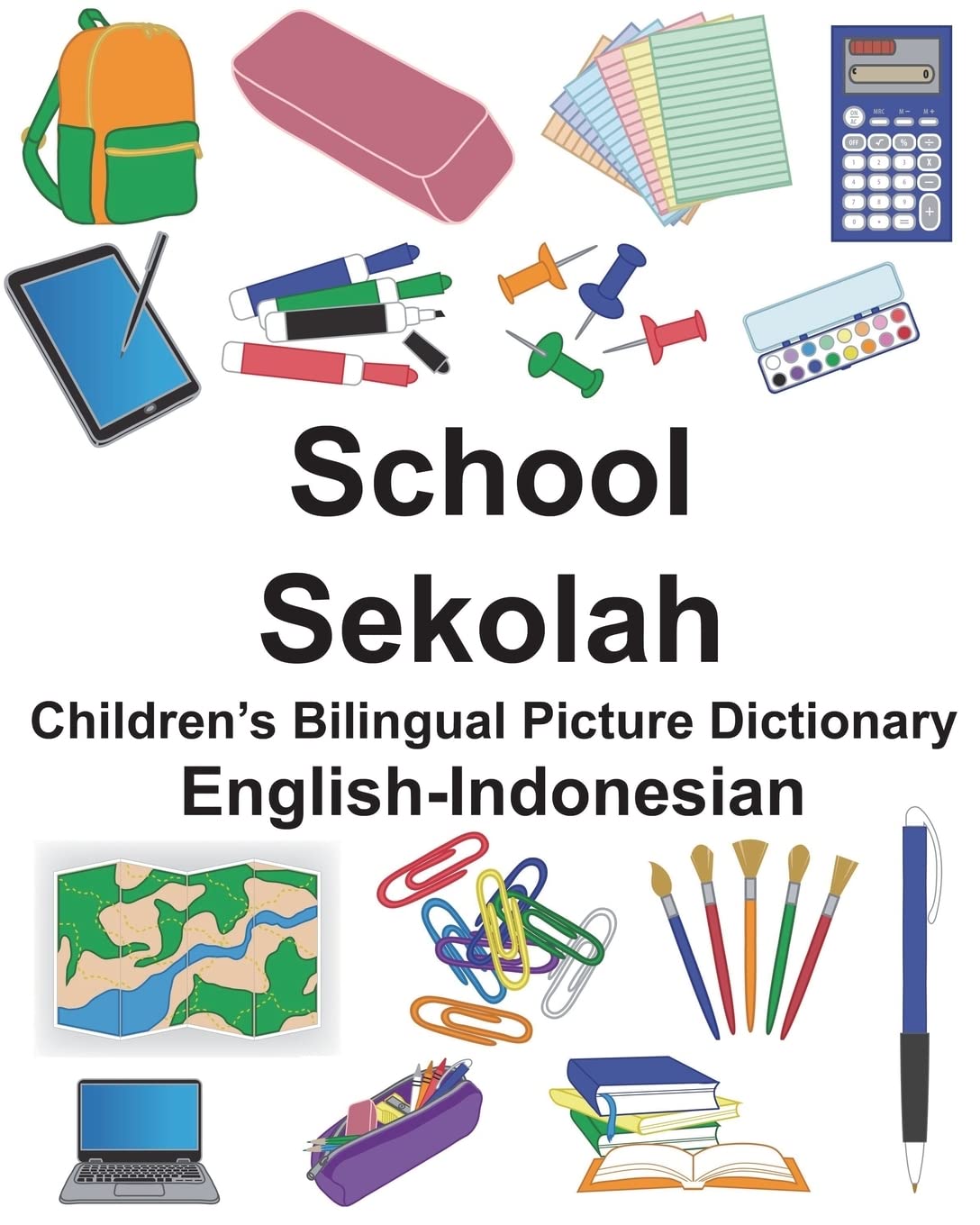 English-Indonesian School/Sekolah Children’s Bilingual Picture Dictionary (FreeBilingualBooks.com) Foreign Languages ​​& Dictionaries
