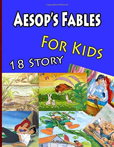 Aesop?s Fables For Kids 18 story: Aesop’s Fables Fables for kids before bed (Children's Thrift Classics) Social Sciences