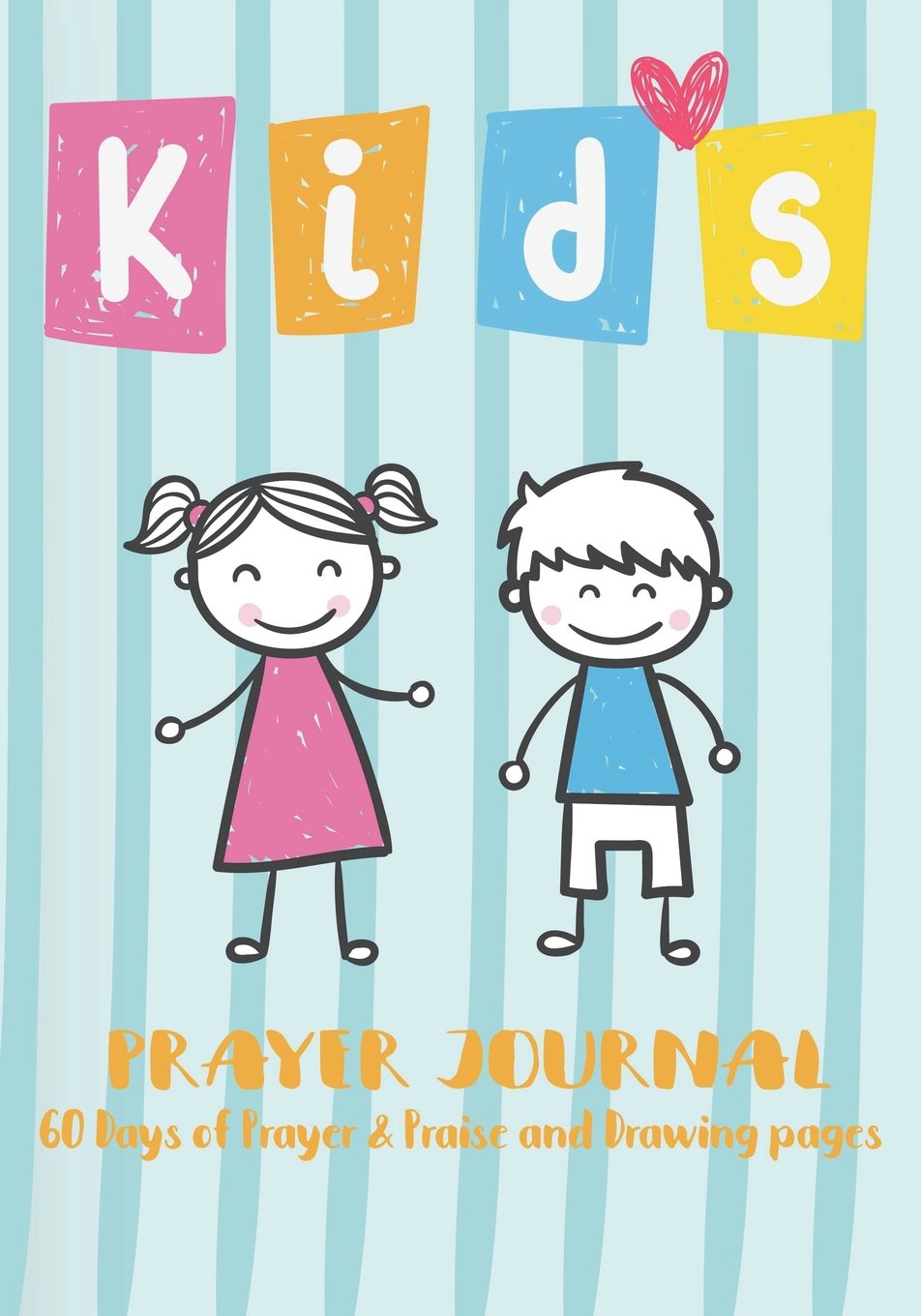 KIDS Prayer Journal: 60 Days of Children's Journal to Inspire Conversation & Prayer with God and Drawing pages. Religion & Esotericism