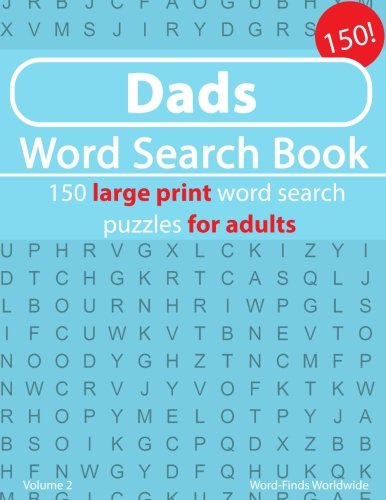 Dads Word Search Book: 150 large print word search puzzles for adults (Dads Word Search Book's, Band 2) Leisure & Fun