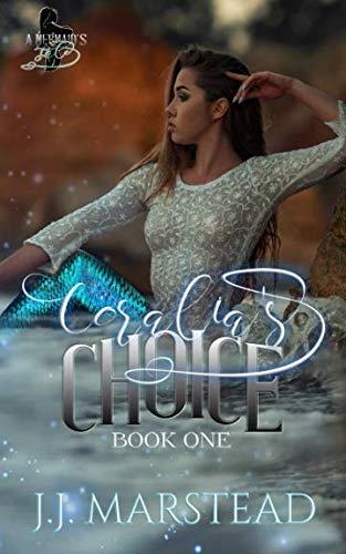 Coralia's Choice: A Mermaid's Tale Fairy Tales & Legends