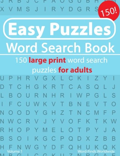 Easy Puzzles Word Search Book: 150 large print word search puzzles for adults (Easy Puzzles Word Search Book's, Band 1) Leisure & Fun