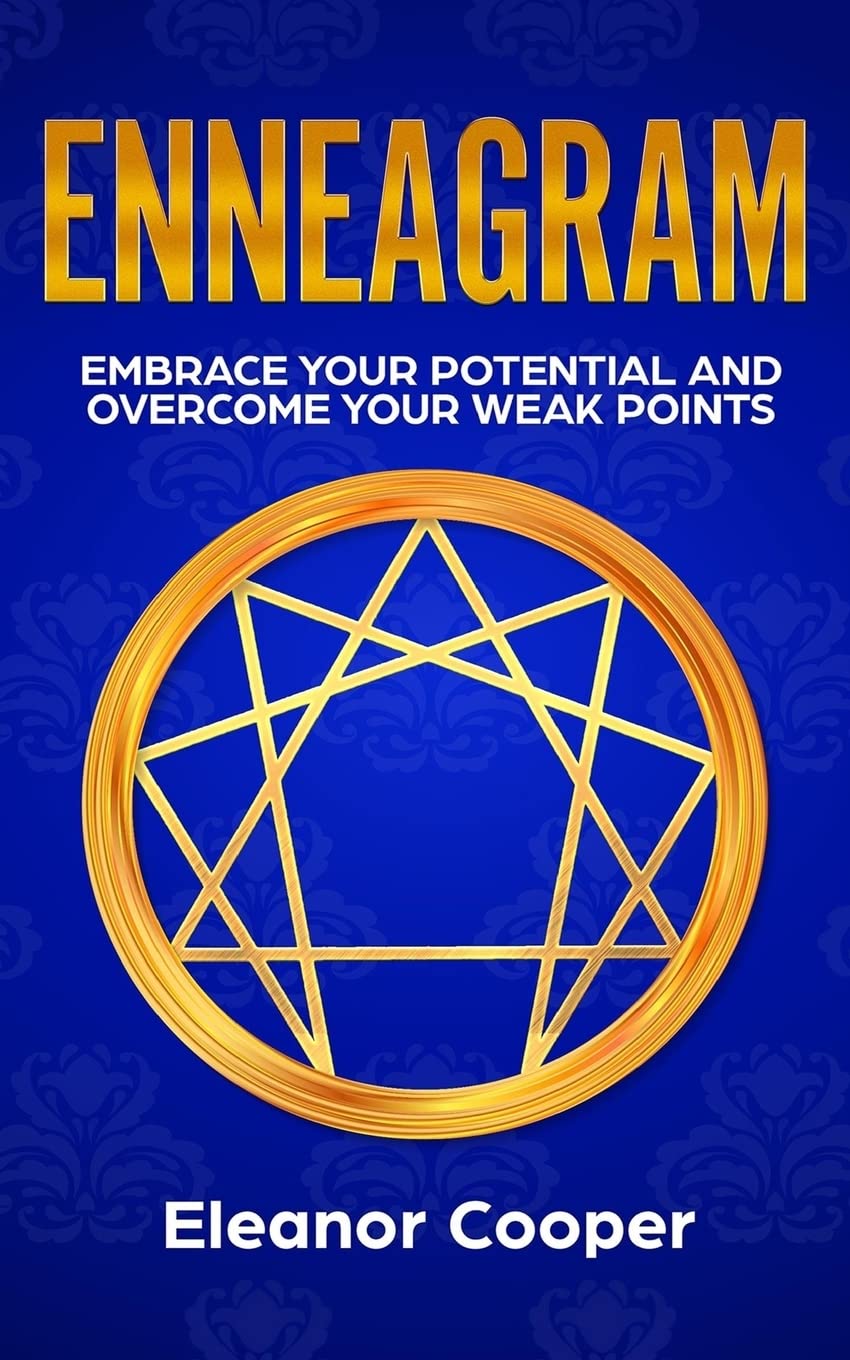 Enneagram: Embrace Your Potential and Overcome Your Weak Points with Enneagram Exercises, Meditations and Questions Health, Nutrition & Fitness