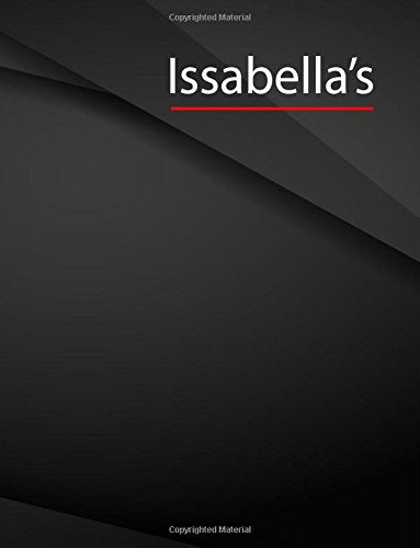 Issabella's.: Field Graph Notebook Jottings Drawings Black Background White Text Design - Large 8.5 x 11 inches - 110 Pages notebooks and journals, for Minimal Design, Sketching Parents & Children