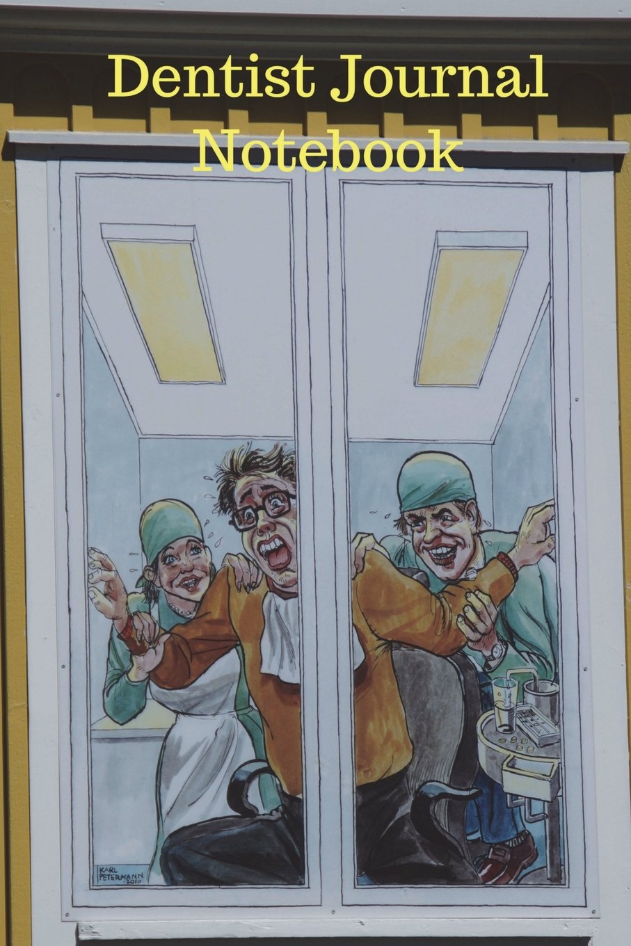 Dentist Journal Notebook: Laughter Is The Best Medicine, Gift For A Dentist Medicine