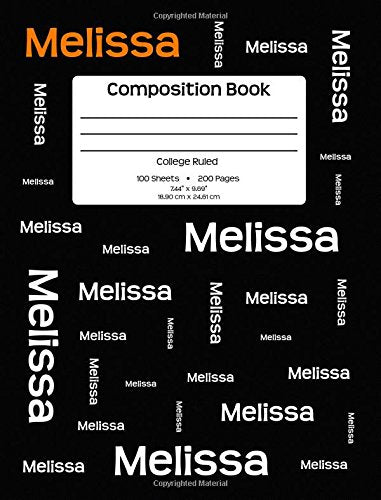 Composition Book - Melissa: Personalized, College Ruled School Notebook, 200 pages, 7.44"x9.69" Media & Communication