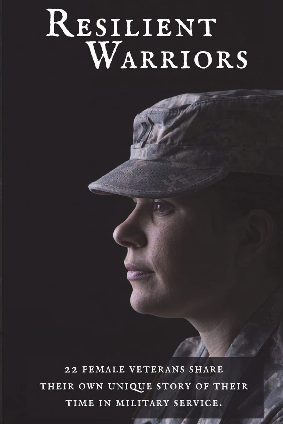 Resilient Warriors: Stories of the Perseverance of Women in the Military Biographies & Memoirs Audio Books