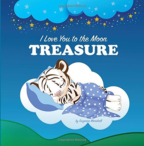 I Love You to the Moon, Treasure: Bedtime Story & Personalized Book book