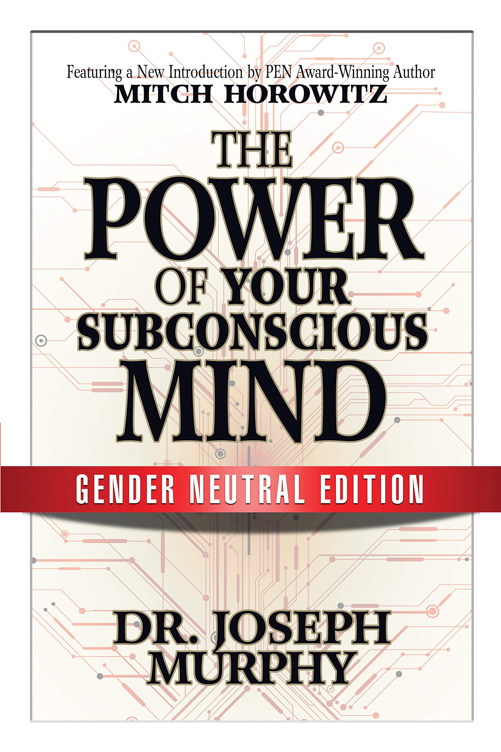 The Power of Your Subconscious Mind (Gender Neutral Edition) Business, Finance & Career
