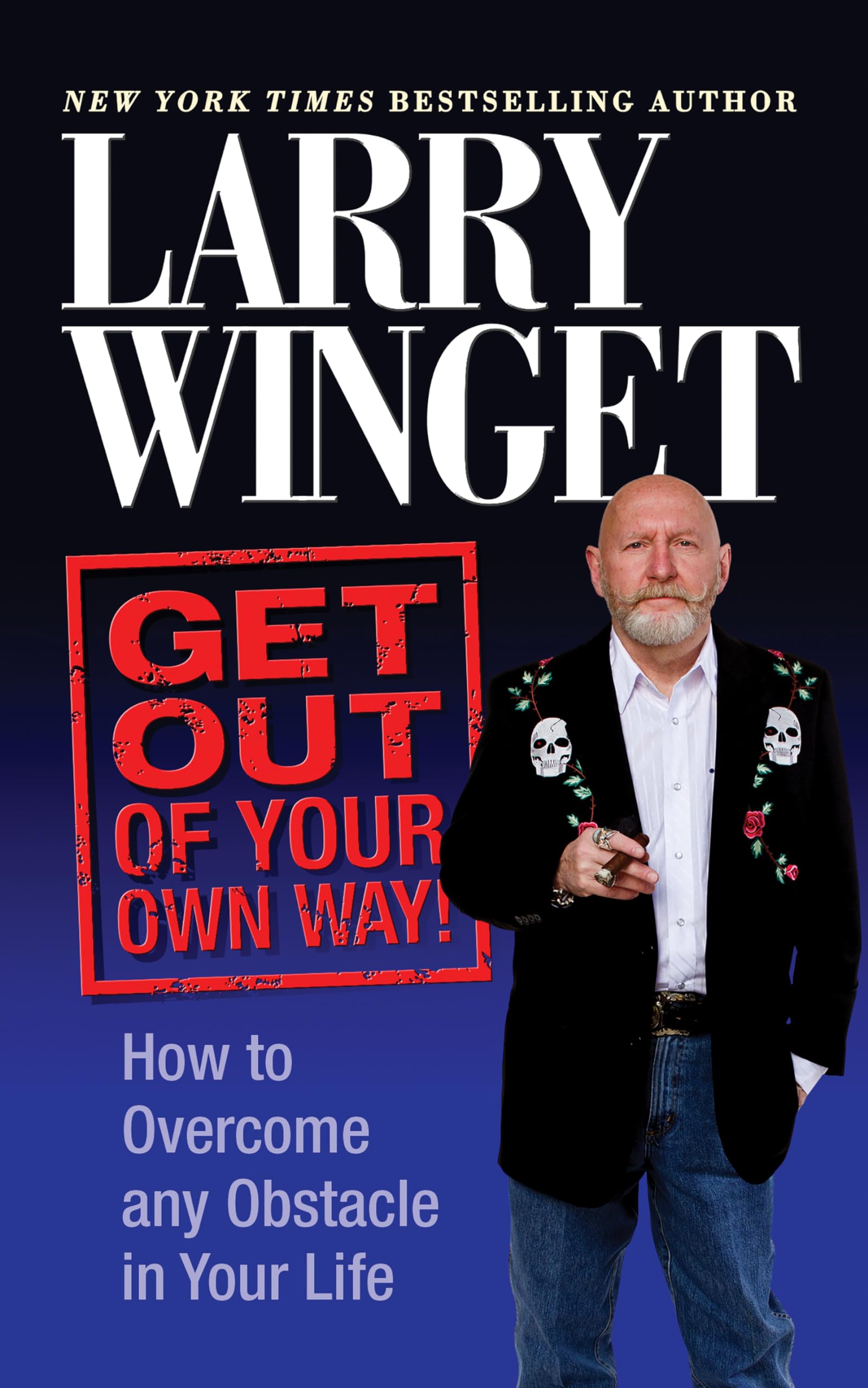 Get Out of Your Own Way: How to Overcome Any Obstacle in Your Life Business, Finance & Career