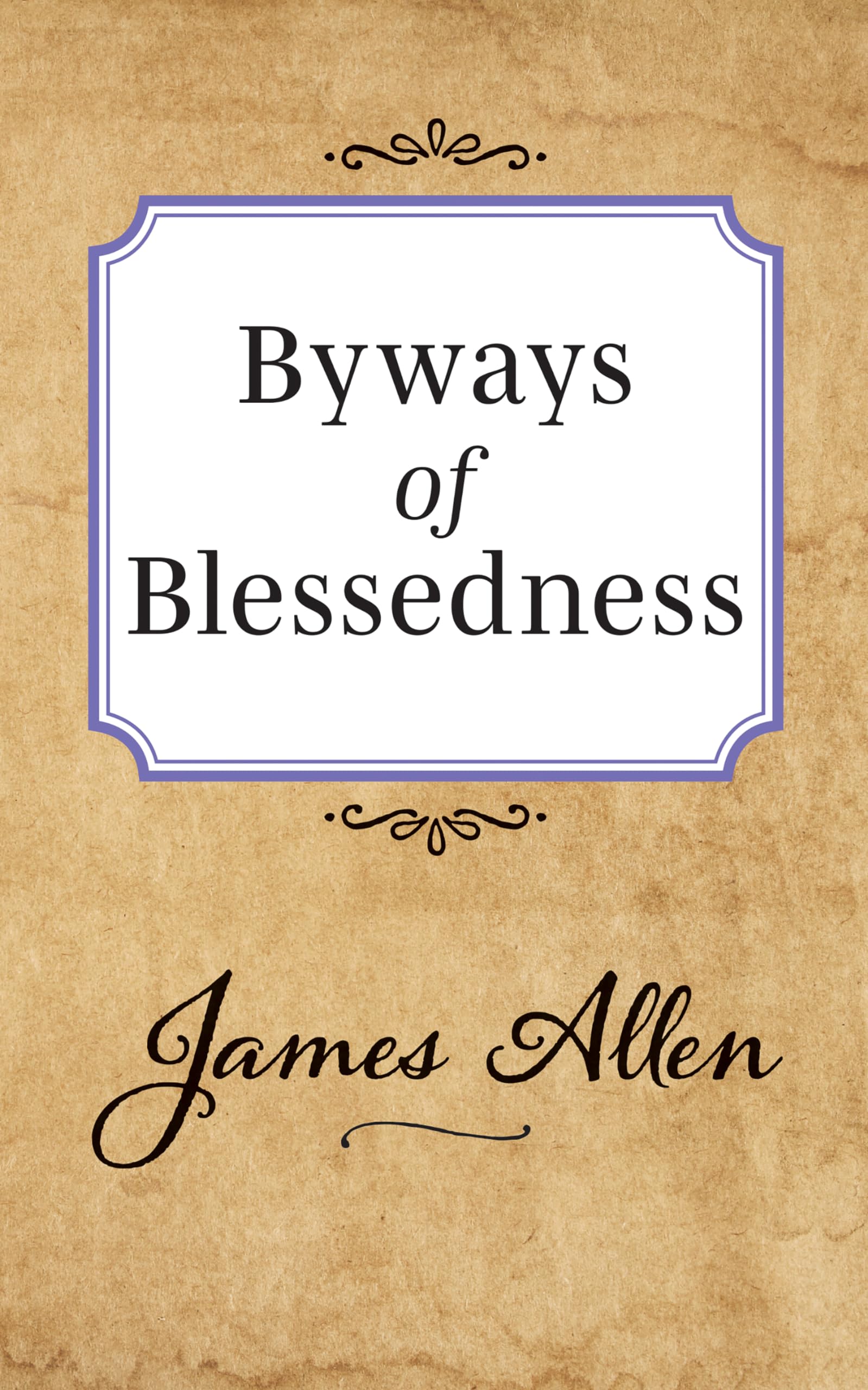 Byways of Blessedness Philosophy