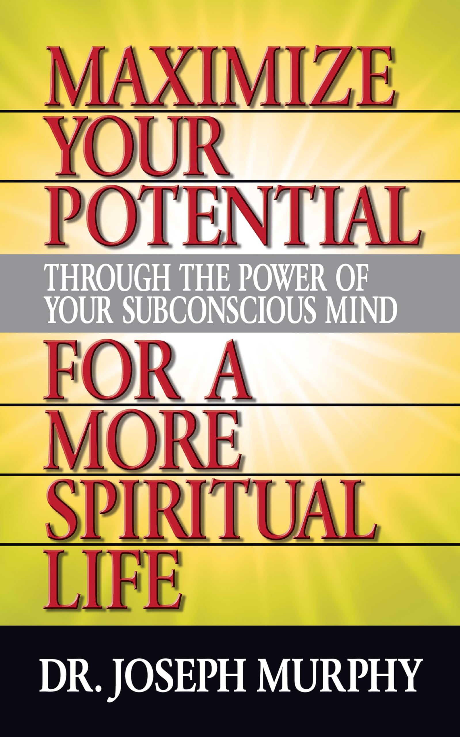 Maximize Your Potential Through the Power of Your Subconscious Mind for A More Spiritual Life Religion & Esotericism