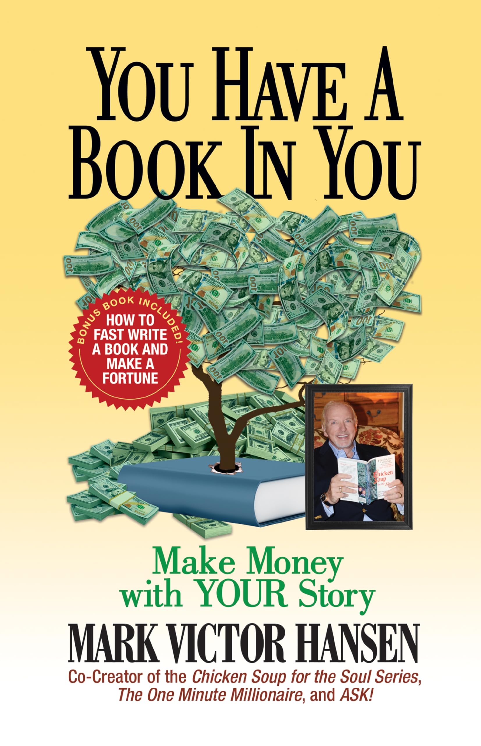 You Have a Book In You: Make Money with YOUR Story Contemporary literature